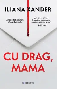 Cu drag, mama - Paperback brosat - Iliana Xander