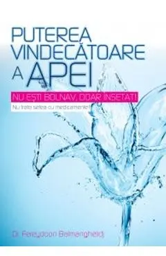 Puterea vindecatoare a apei