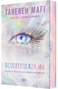 Descatuseaza-ma. Seria Noua Republica Cartea 2