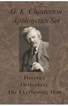 Chesterton Apologetics Set - Heretics, Orthodoxy, and The Everlasting Man