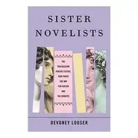 Sister Novelists, Devoney Looser