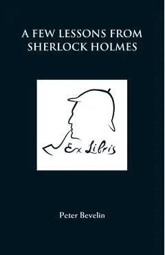 A Few Lessons from Sherlock Holmes