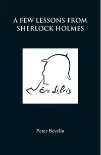 A Few Lessons from Sherlock Holmes