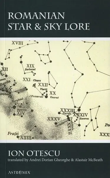 Romanian Star and Sky Lore - Paperback brosat - Ion Otescu