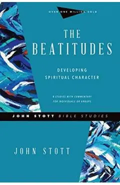 The Beatitudes: Developing Spiritual Character