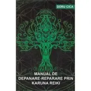 Manual de depanare-reparare prin Karuna Reiki