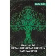 Manual de depanare-reparare prin Karuna Reiki