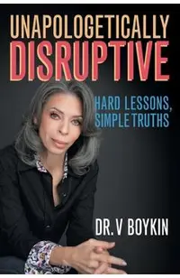 Unapologetically Disruptive