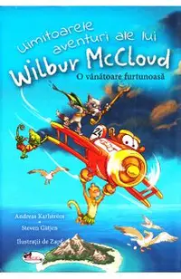 Uimitoarele aventuri ale lui Wilbur Mccloud: O vanatoare furtunoasa
