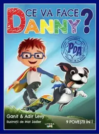 Ce va face Danny? 9 povești în 1 - Paperback brosat - Anir Levy, Ganit Levy