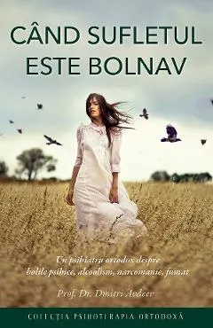 Cand sufletul este bolnav