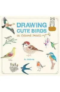 Drawing Cute Birds in Colored Pencil