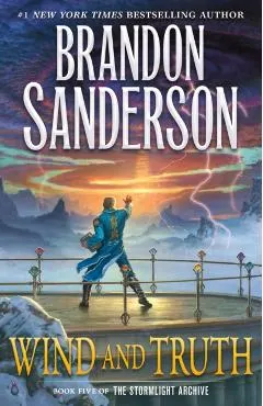 Wind and Truth: Book Five of the Stormlight Archive