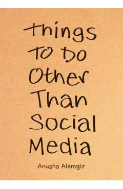 Things to Do Other Than Social Media