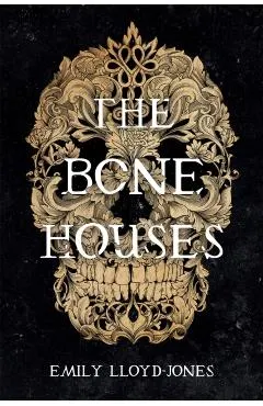 The Bone Houses