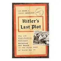 Hitler's Last Plot