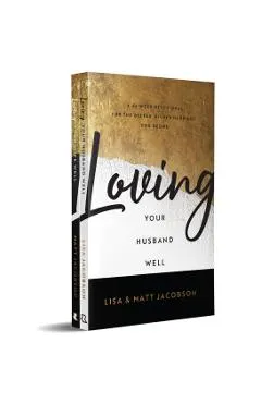 Loving Your Husband/Wife Well Bundle: A 52-Week Devotional for the Deeper, Richer Marriage You Desire