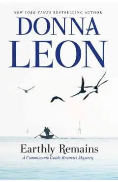 Earthly Remains: A Commissario Guido Brunetti Mystery
