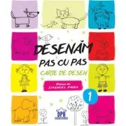 Desenam pas cu pas. Volumul 1