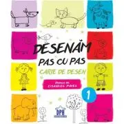 Desenam pas cu pas. Volumul 1