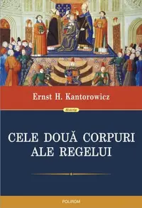 Cele două corpuri ale regelui - Paperback brosat - Ernst H. Kantorowicz