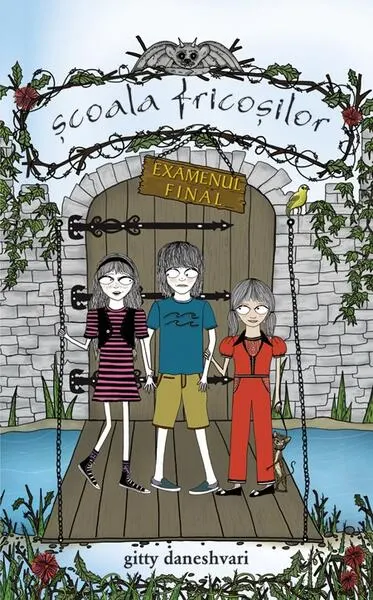 Scoala fricosilor. Examen final (Vol. 3) - Hardcover - Gitty Daneshvari