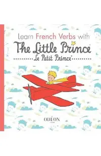Learn French Verbs with The Little Prince
