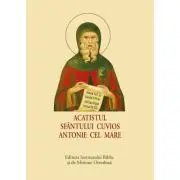 Acatistul Sfantului Cuvios Antonie cel Mare