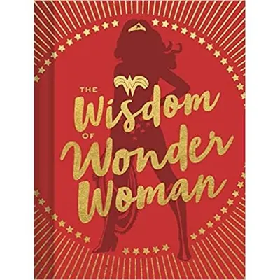 The Wisdom of Wonder Woman