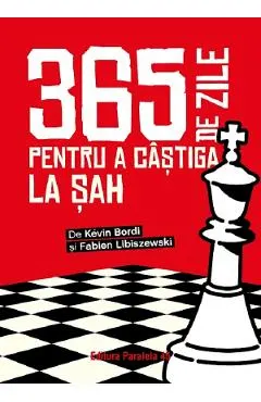 365 de zile pentru a castiga la sah