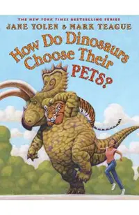 How Do Dinosaurs Choose Their Pets?