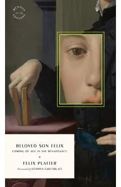 Beloved Son Felix: Coming of Age in the Renaissance