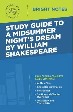 Study Guide to A Midsummer Night's Dream by William Shakespeare