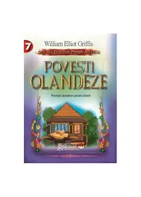 Poveşti olandeze - Paperback brosat - William Elliot Griffis