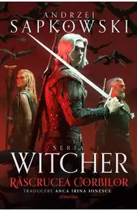 Rascrucea Corbilor. Prequel Seria Witcher