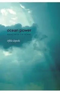 Ocean Power: Poems from the Desert Volume 32