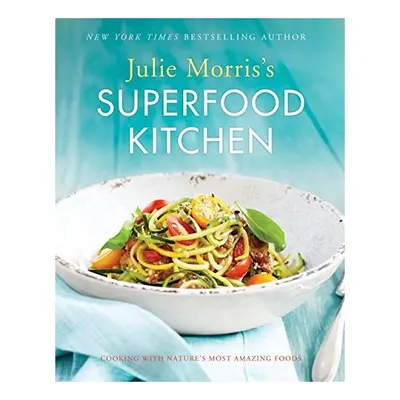 Julie Morris's Superfood Kitchen