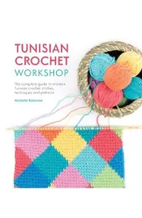 Tunisian Crochet Workshop
