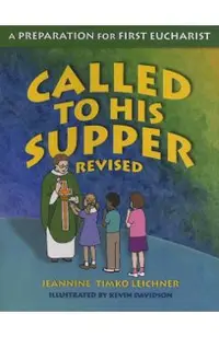Called to His Supper: A Preparation for First Eurcharist