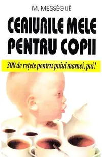 Ceaiurile mele pentru copii