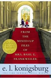 From the Mixed-Up Files of Mrs. Basil E. Frankweiler
