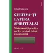 Cultiva-ti latura spirituala!