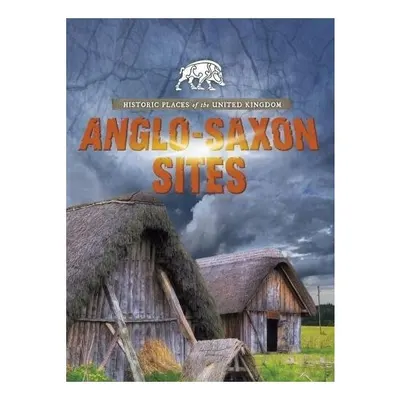 Anglo-Saxon Sites