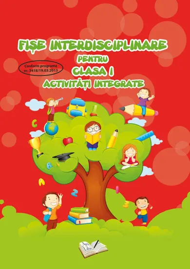 Fise interdisciplinare pentru cls. I