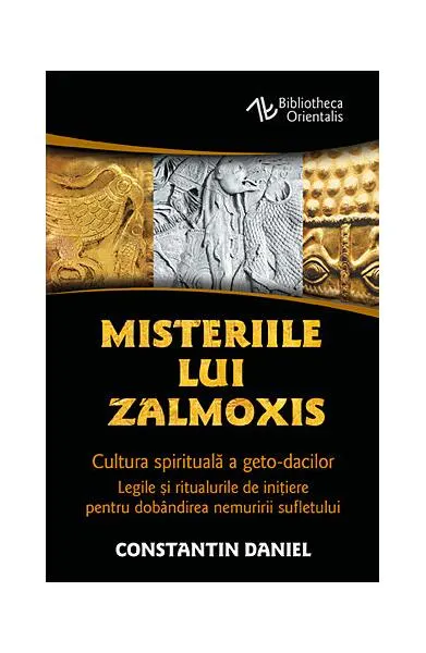 Misteriile lui Zalmoxis - Paperback brosat - Constantin Daniel