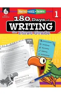 180 Days of Writing for First Grade: Practice, Assess, Diagnose
