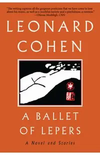 A Ballet of Lepers: A Novel and Stories