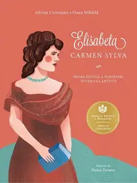 Elisabeta - Carmen Sylva - Paperback brosat - Adrian Cioroianu