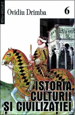 Istoria culturii si civilizatiei - Vol.VI, VII, VIII