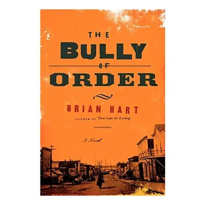 The Bully of Order